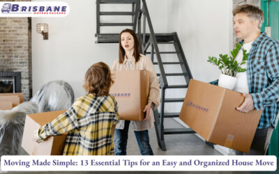 Home Moving Made Simple: 13 Essential Tips for an Easy and Organized House Move