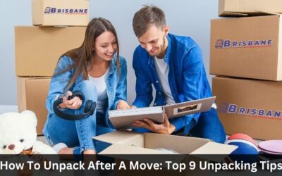 How To Unpack After Moving: Top 9 Unpacking Tips