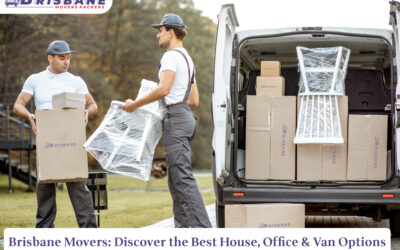 Brisbane Movers: Discover the Best House, Office & Van Options