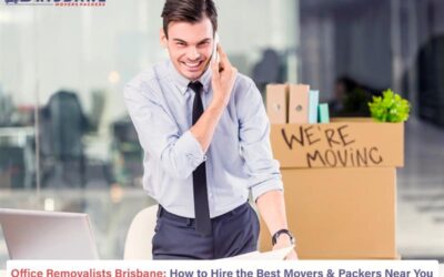 Office Removalists Brisbane: How to Hire the Best Movers & Packers Near You