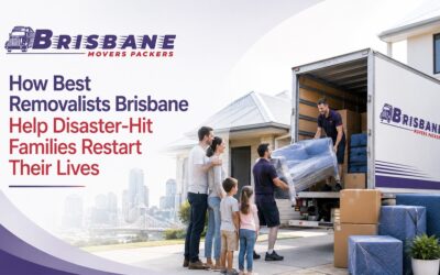 How Best Removalists Brisbane Help Disaster-hit Families Restart Their Lives